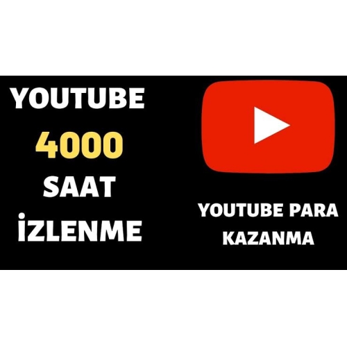  Youtube 4000 Saat İzlenme